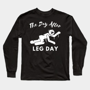 The Day After Leg Day Zombie Edition Long Sleeve T-Shirt